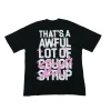 Cough Syrup Of Sex Tee Black #2