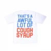 thats_a_awful_lot_of_cough_syrup_breakfast_of_champions_tee_white_2.webp