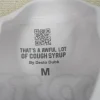 thats_a_awful_lot_of_cough_syrup_cesar_e_chavez_tee_white_4.webp