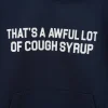 thats_a_awful_lot_of_cough_syrup_hoodie_navy_7.webp